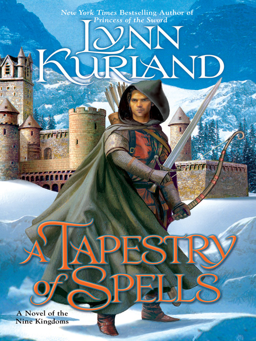 Title details for A Tapestry of Spells by Lynn Kurland - Available